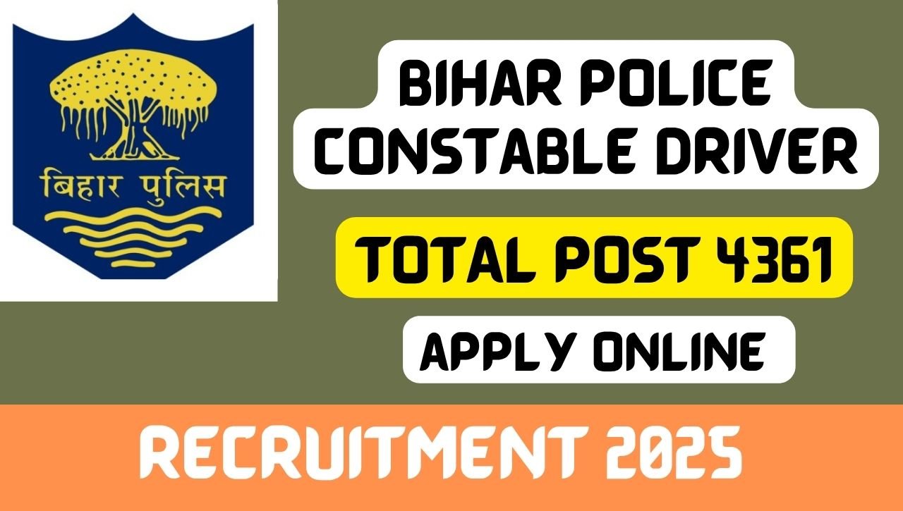 Bihar Police Constable Driver Online Form 2025
