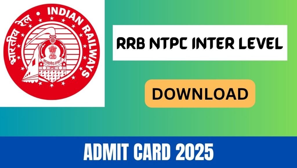 RRB NTPC Inter Level Admit Card 2025