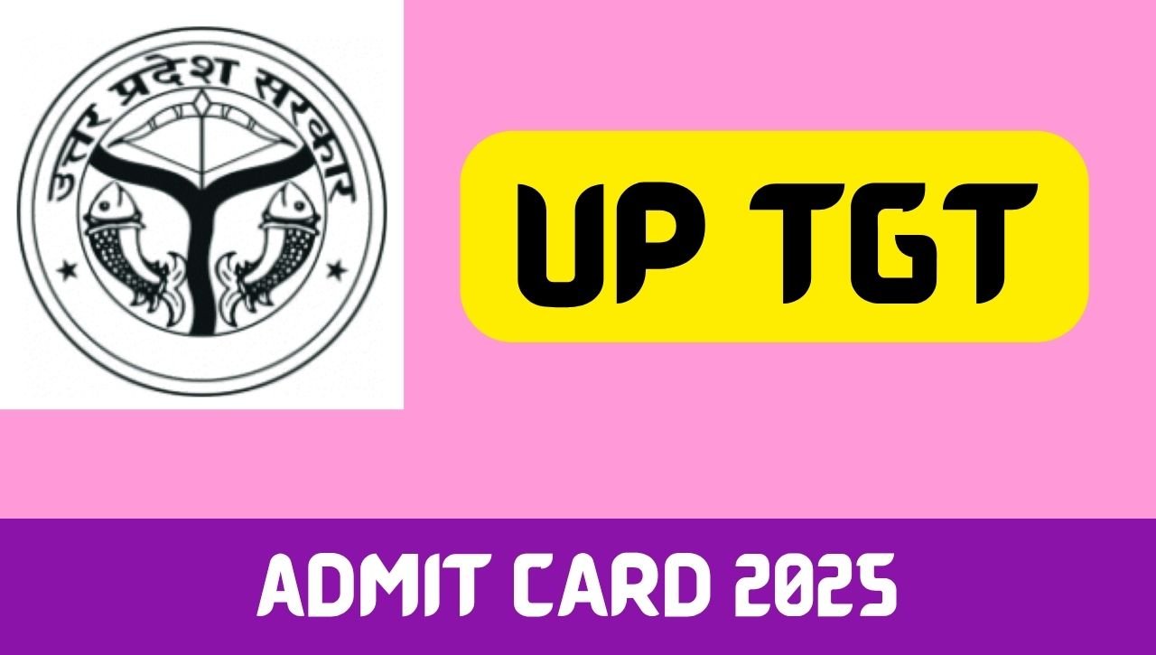 UP TGT Admit Card 2025